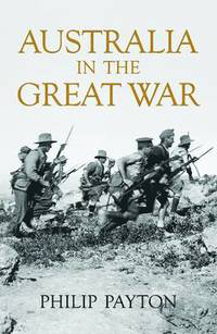 Australia in the Great War *Limited Availability*